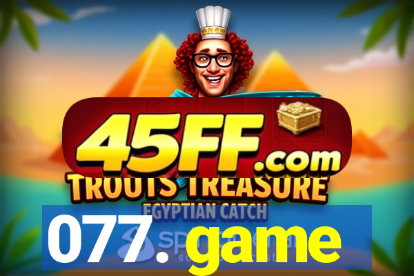 077. game